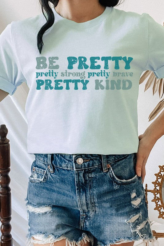 BE Pretty TEE