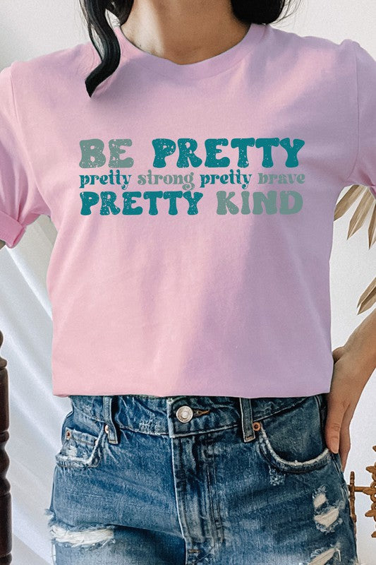 BE Pretty TEE